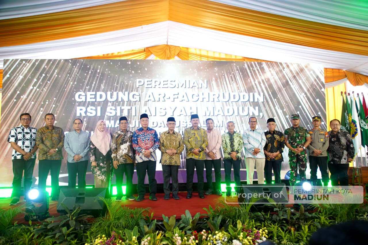 Hadiri Peresmian Gedung RSI Siti Aisyah Madiun, Wali Kota Madiun Apresiasi Kemajuan Muhammadiyah