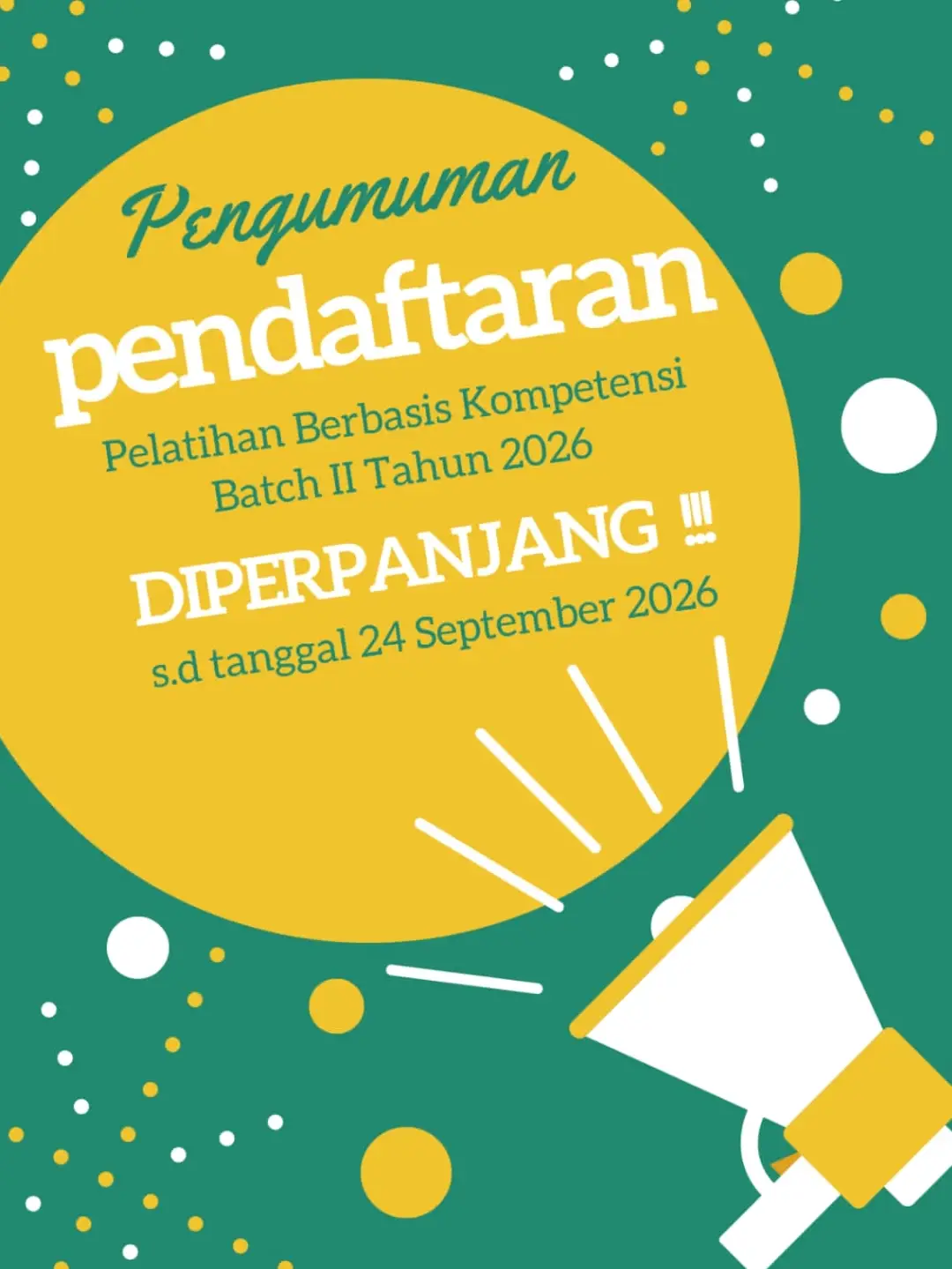 DIPERPANJANG.... Pendaftaran Pelatihan Berbasis Kompetensi Batch II Tahun 2026