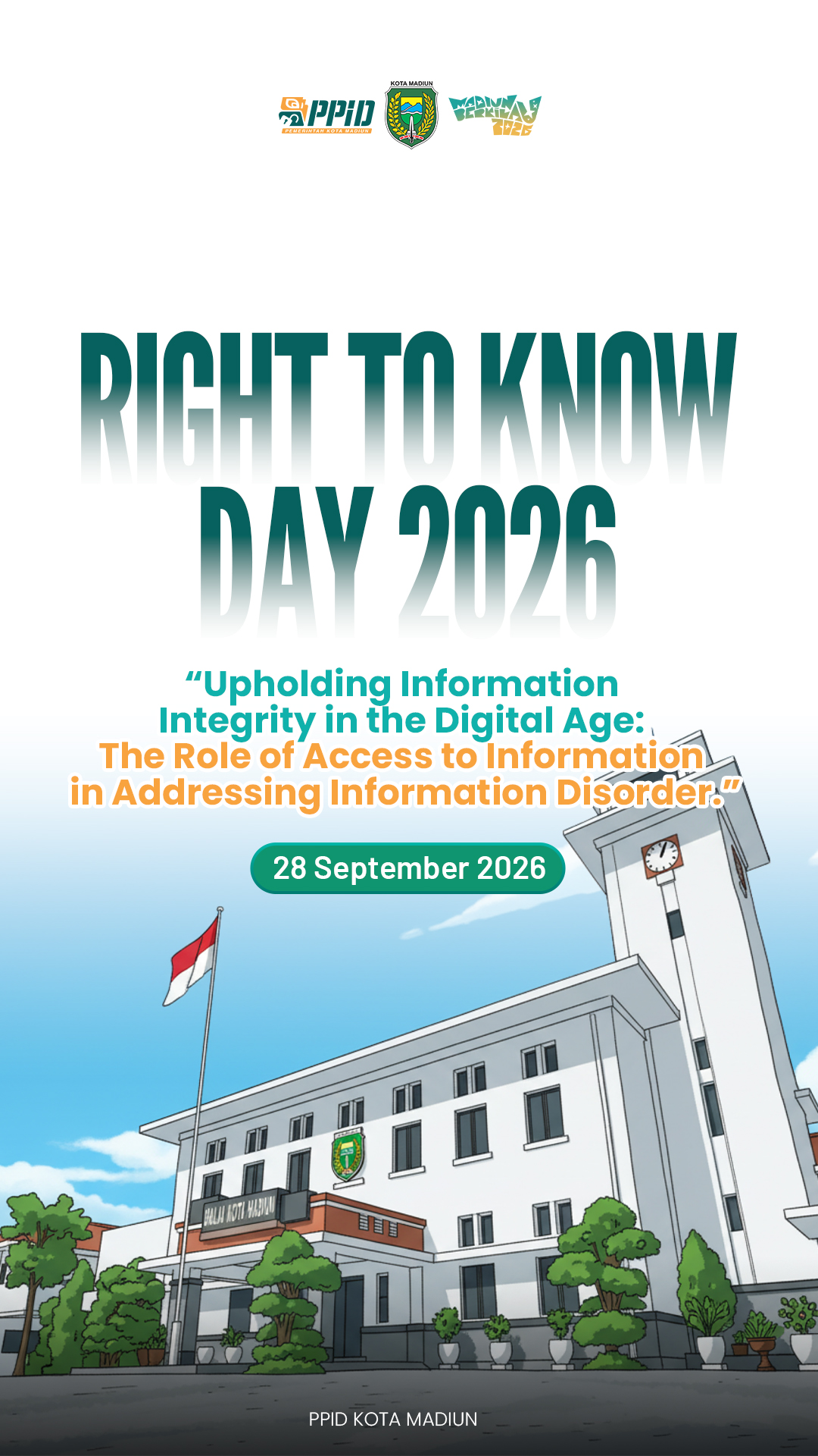 Selamat memperingati International Day for Universal Access to Information (Right to Know Day) 2026 Mengusung tema “Upho...