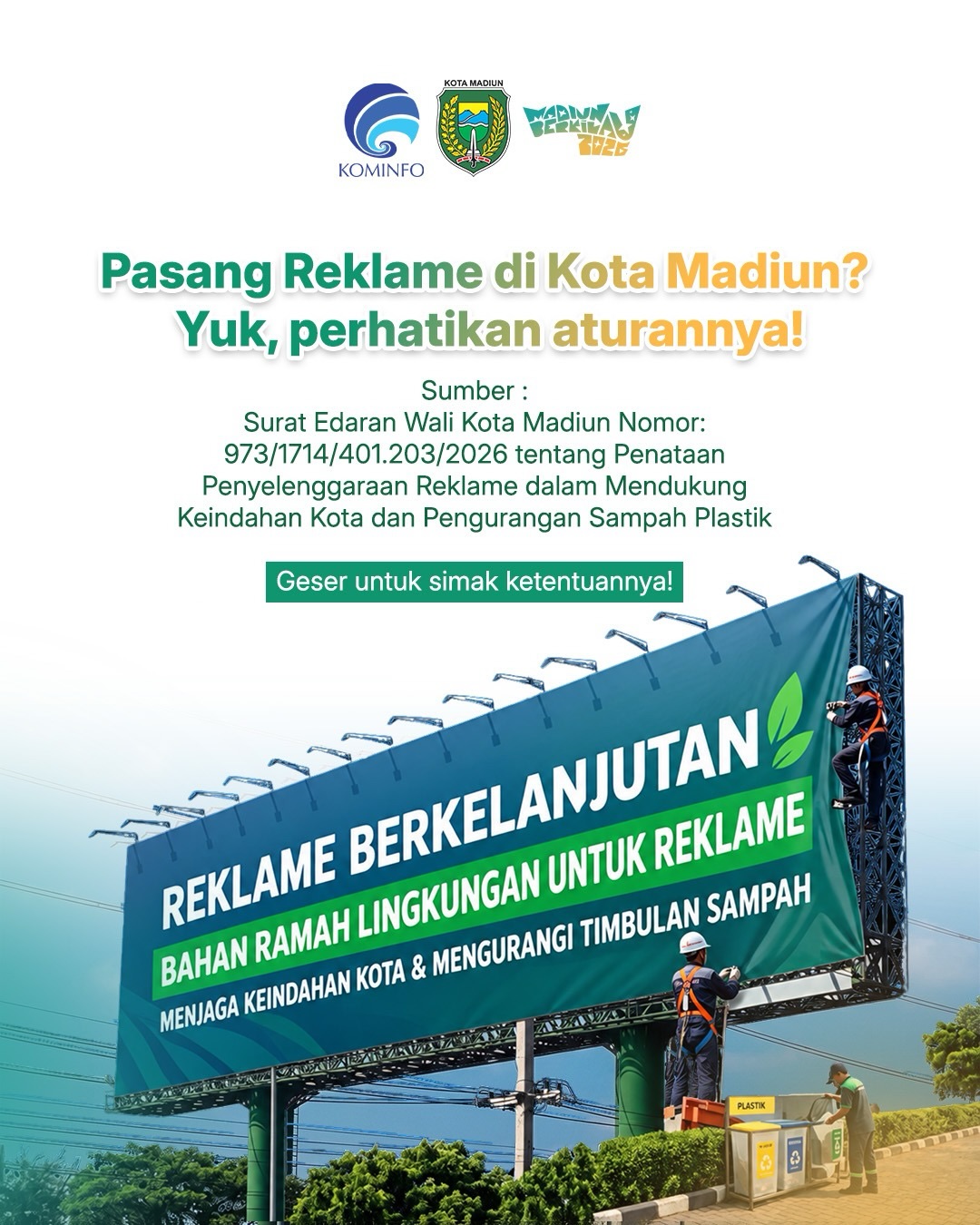 Mau memasang reklame di Kota Madiun? Yuk, pastikan reklame yang dipasang sesuai ketentuan! Mulai dari keseragaman ukuran...