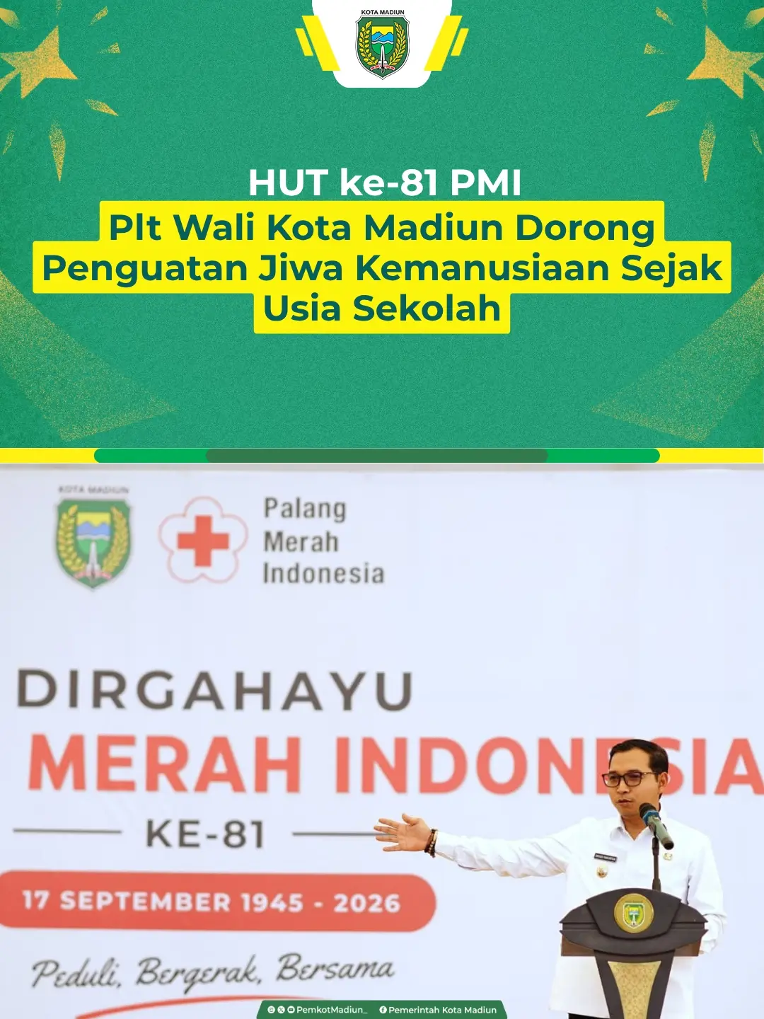 Plt Wali Kota Madiun F. Bagus Panuntun menghadiri Kompetisi Pertolongan Pertama dan Tandu Darurat yang digelar PMI Kota ...